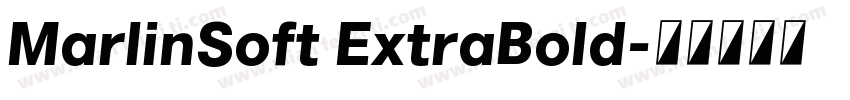MarlinSoft ExtraBold字体转换
